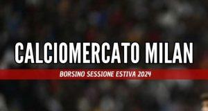 Calciomercato Milan: lungimirante o “sparagnino”…